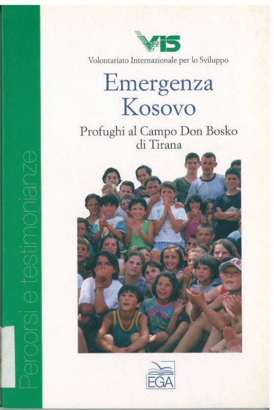Emergenza Kosovo. Profughi al Campo Don Bosko di Tirana