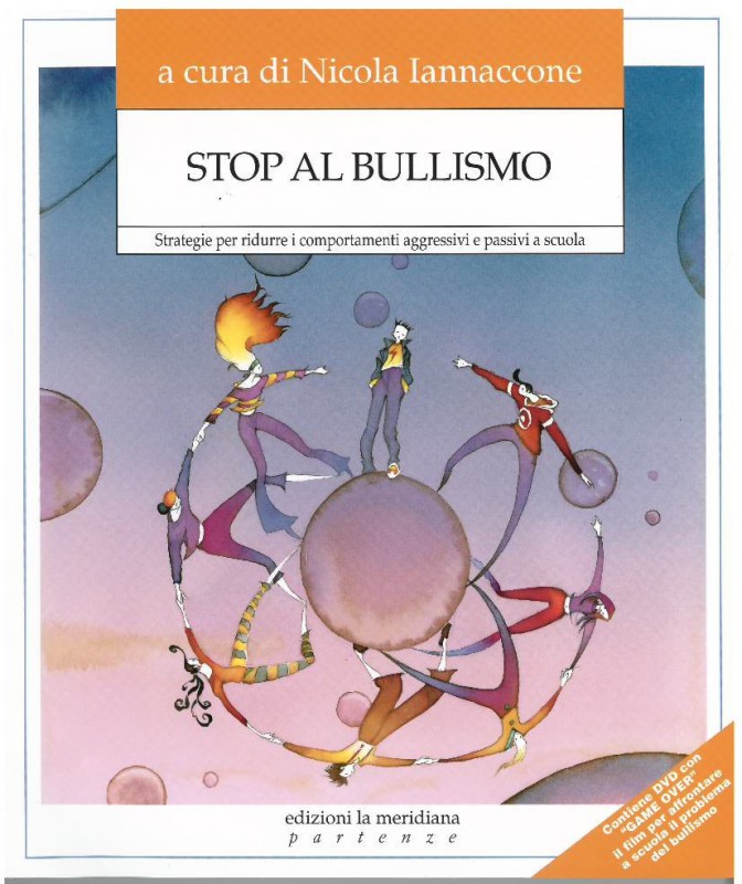 Stop al bullismo. Strategie per ridurre i comportamenti aggressivi e passivi a scuola