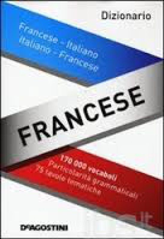 Dizionario Francese-Italiano/ Italiano-Francese