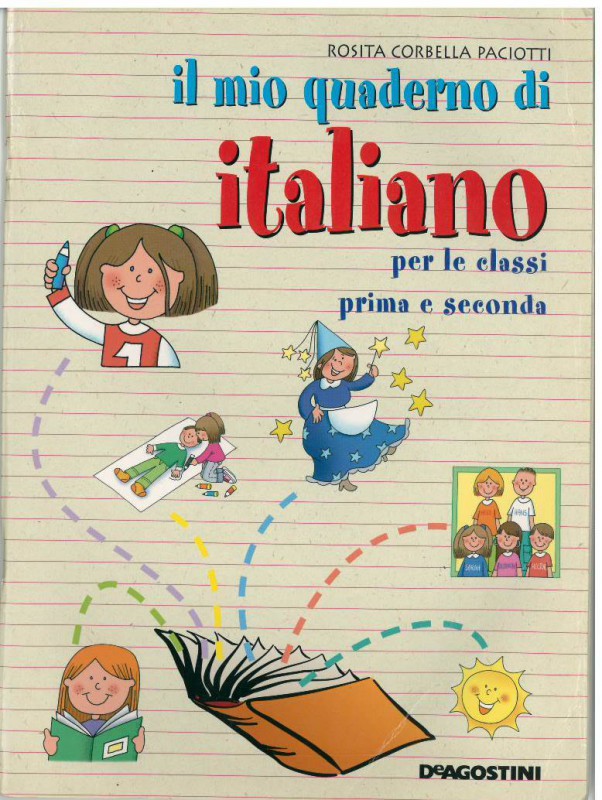 Il mio quaderno di italian per le classi prima e seconda