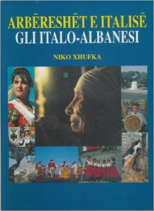 Arbereshet e Italise. Gli Italo-albanesi. 