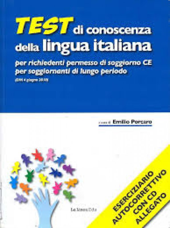 Test di conoscenza della lingua italiana per richiedenti permesso di soggiorno CE per soggiornanti di lungo periodo